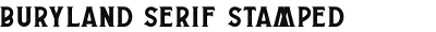 Buryland Serif Stamped